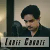 Hussain Shahzad - Laare Choote - Single